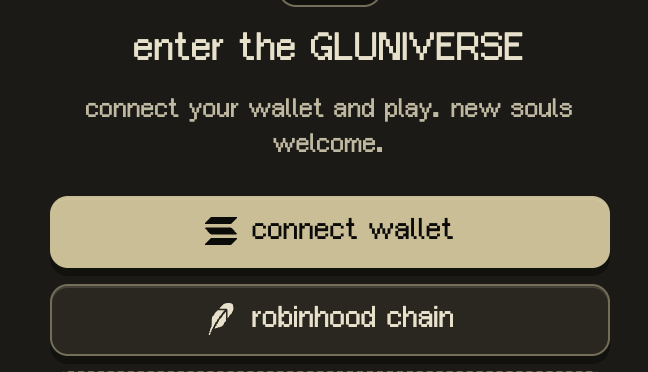 A screenshot of a website interface displaying "enter the GLUNIVERSE" with the text "connect your wallet and play. new souls welcome." above two buttons labeled "connect wallet" and "robinhood chain".