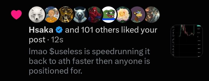 A social media notification shows "Hsaka (verified) and 101 others liked your post · 12s" with the caption "lmao $useless is speedrunning it back to ath faster then anyone is positioned for," alongside a small chart showing a steep price decline. This is the second tweet Hsaka has liked, suggesting notable attention to the $useless token and its rapid price movement.