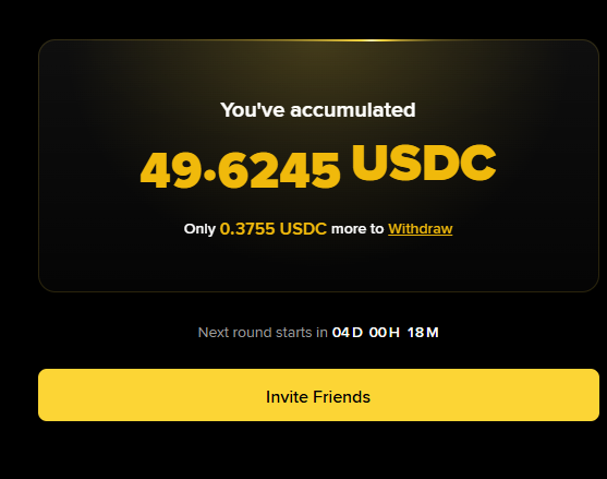 A digital interface shows an accumulated balance of '49.6245 USDC', stating 'Only 0.3755 USDC more to Withdraw', with a countdown 'Next round starts in 04D 00H 18M' and an 'Invite Friends' button.