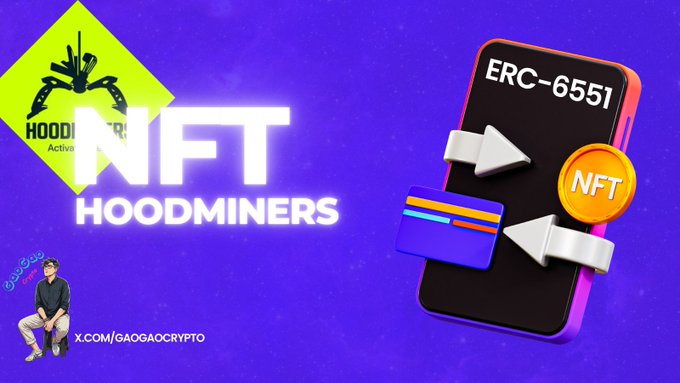 A promotional graphic for 'NFT HOODMINERS' featuring the Hoodminers logo and 'ERC-6551' text with NFT coin and card icons on a purple background, watermarked with @GAOGAOCRYPTO.