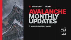 Promotional graphic for "AVALANCHE MONTHLY UPDATES" featuring the Avalanche and team logos, alongside the handle "@AVALANCHE KOREA X SPACES" and an "AVLN × KOREA" badge, advertising the return of Avalanche Korea's monthly Twitter Spaces series.