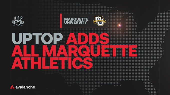 Promotional graphic announcing that Uptop has added all Marquette University Athletics, with the headline “UPTOP ADDS ALL MARQUETTE ATHLETICS.” Marquette and the MU athletics logos appear alongside Uptop and Avalanche branding.