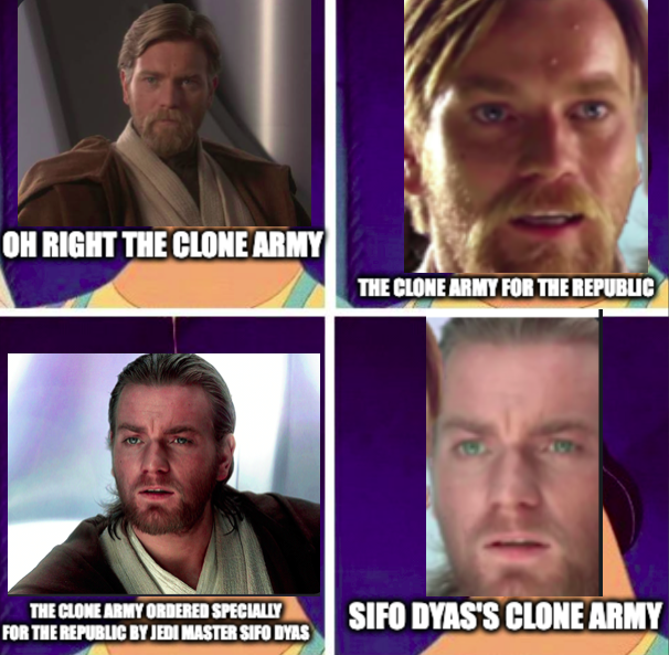 A four-panel Star Wars meme using Obi-Wan and Anakin images to describe different aspects of Sifo Dyas's clone army.