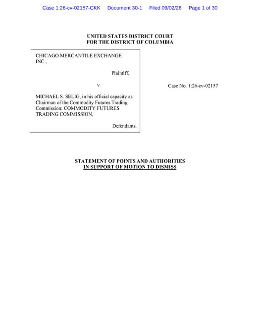 A filing from the United States District Court for the District of Columbia showing the cover page of a "Statement of Points and Authorities in Support of Motion to Dismiss" in Case No. 1:26-cv-02157, where the Commodity Futures Trading Commission (CFTC) and Chairman Michael S. Selig are defendants in a lawsuit brought by Chicago Mercantile Exchange Inc. (CME). The image relates to the post by depicting the official court filing in which the CFTC is moving to dismiss CME's lawsuit regarding perpetuals.