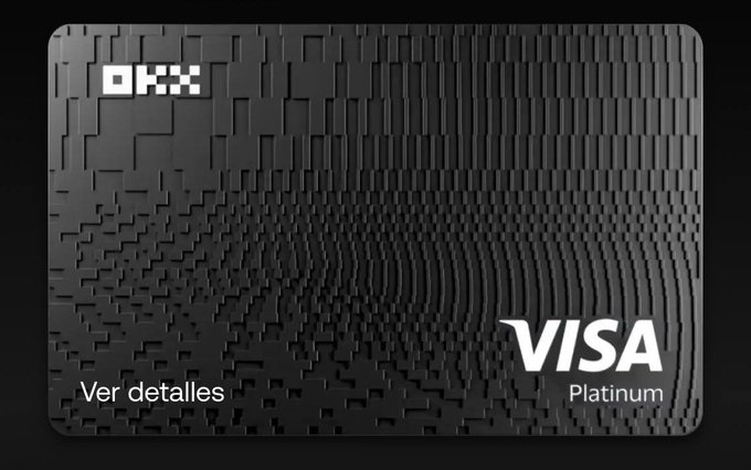 A black OKX Visa Platinum credit card with a textured geometric design, featuring the OKX logo in the top left and 'Ver detalles' and 'Platinum' text near the bottom.