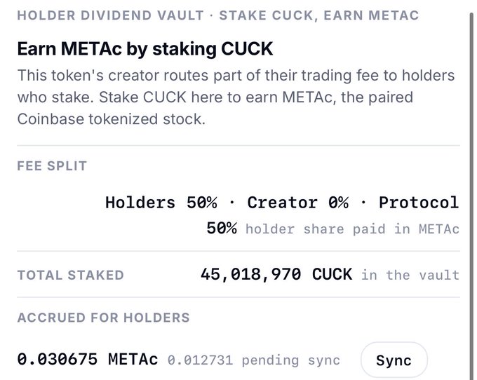 A screenshot of a 'HOLDER DIVIDEND VAULT' page titled 'Earn METAc by staking CUCK', showing a fee split of Holders 50%, Creator 0%, Protocol 50%, with 45,018,970 CUCK staked and 0.030675 METAc accrued.