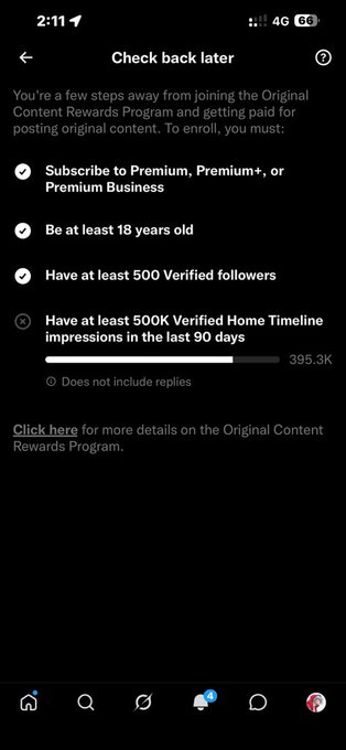 A screenshot of a Twitter/X 'Check back later' notification page, showing requirements for the Original Content Rewards Program, including 500 verified followers and 500K home timeline impressions (currently at 395.3K).