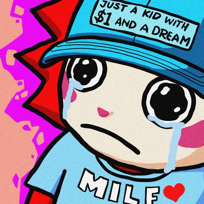 A cartoon-style illustration of a crying character wearing a blue cap that reads 'JUST A KID WITH $1 AND A DREAM' and a shirt reading 'MILF' with a red heart.