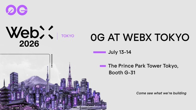 A promotional graphic for 0G's appearance at WebX Tokyo 2026, featuring a purple-toned Tokyo skyline with Mt. Fuji, Tokyo Skytree, and temple imagery alongside event details: "July 13-14," "The Prince Park Tower Tokyo, Booth G-31," and the tagline "Come see what we're building."