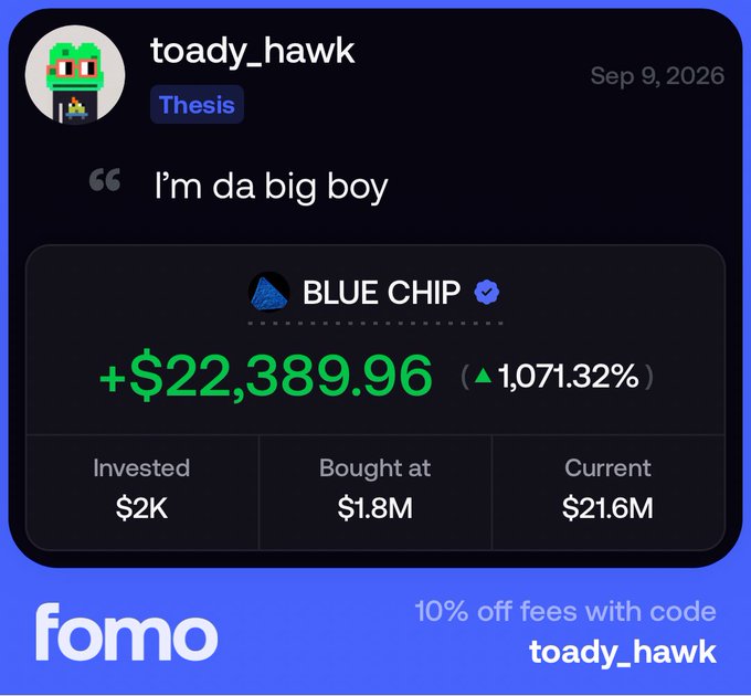 A promotional post from user "toady_hawk" dated Sep 9, 2026, celebrating a gain on "BLUE CHIP" token with +$22,389.96 (1,071.32%), invested $2K at $1.8M and now worth $21.6M, with a FOMO 10% off fees code "toady_hawk".