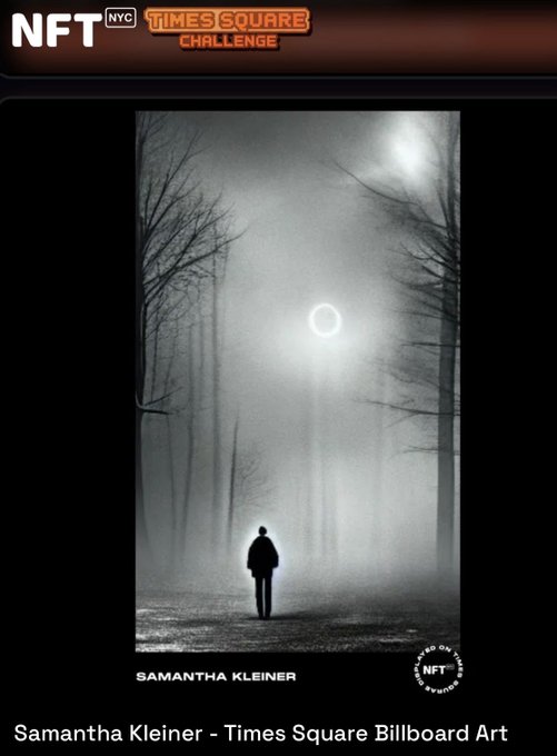 Black and white artwork titled 'Samantha Kleiner - Times Square Billboard Art' showing a solitary figure walking through a foggy forest path toward a glowing ring of light, framed by 'NFT NYC Times Square Challenge' branding.