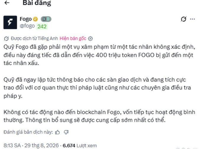 A Vietnamese X (Twitter) post by Fogo (@fogo) announces that the Fogo fund was attacked by an unknown entity, resulting in 400 million FOGO tokens being sent to a malicious address, though the Fogo blockchain remains unaffected.