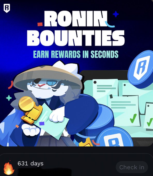 Promotional graphic for 'RONIN BOUNTIES' featuring a masked character with a bounty, text reading 'EARN REWARDS IN SECONDS', and a check-in streak showing '631 days'.