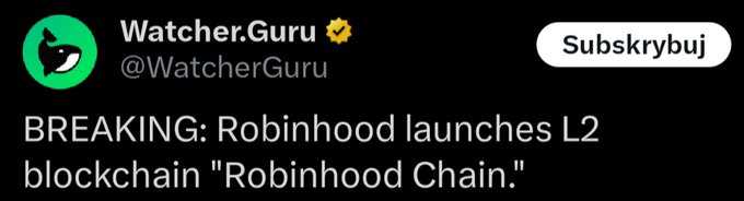 Tweet from Watcher.Guru (@WatcherGuru) breaking news: 'Robinhood launches L2 blockchain "Robinhood Chain."'