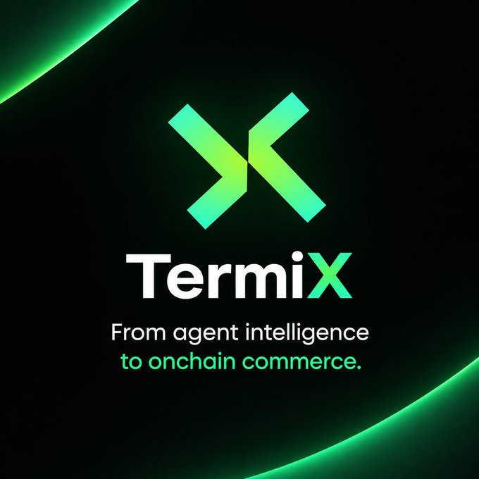 The image features the TermiX logo with a stylized green "X" symbol and the tagline "From agent intelligence to onchain commerce," visually reinforcing the post's message about TermiX building infrastructure that enables AI agents to transact and operate within an on-chain economy.