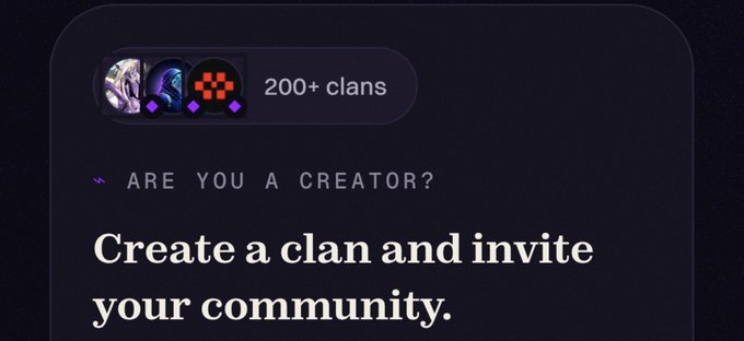 A dark-themed digital interface panel showing three clan icons and '200+ clans', with the heading 'ARE YOU A CREATOR?' and the message 'Create a clan and invite your community.'