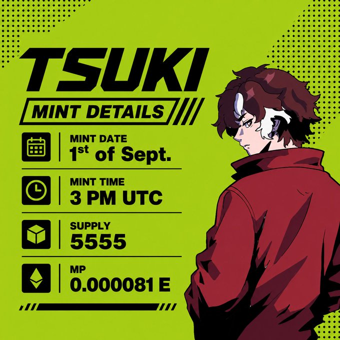 An anime-style character with white hair and a red jacket stands on a lime green background featuring "TSUKI MINT DETAILS" with key information: Mint Date (1st of Sept.), Mint Time (3 PM UTC), Supply (5,555), and MP (0.000081 ETH), matching the post's announcement of the NFT mint details and whitelist opportunity.