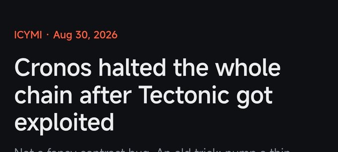 A dark-themed news article header dated 'ICYMI · Aug 30, 2026' with the headline 'Cronos halted the whole chain after Tectonic got exploited'.