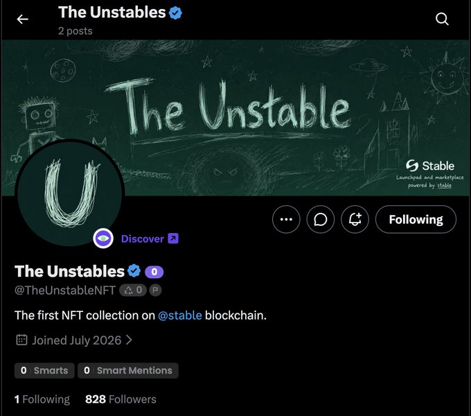 A profile page for "The Unstables" (@TheUnstableNFT), billed as "The first NFT collection on @stable blockchain," with 2 posts, 828 followers, and a chalkboard-style banner featuring doodles of a robot, sun, planets, and a castle with "The Unstables" written across it. The page directly corresponds to the post promoting The Unstable NFT as an early alpha drop on the Stable blockchain, with branding matching the chalk-art aesthetic shown in the header.