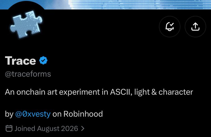 Screenshot of a Twitter/X profile for "Trace" (@traceforms), featuring a pixelated puzzle-piece logo with binary code and the bio "An onchain art experiment in ASCII, light & character by @0xvesty on Robinhood," which corresponds to the post's mention of an onchain experiment on Robinhood Chain by @0xvesty. The profile shows it joined August 2026 and is verified with a blue checkmark.
