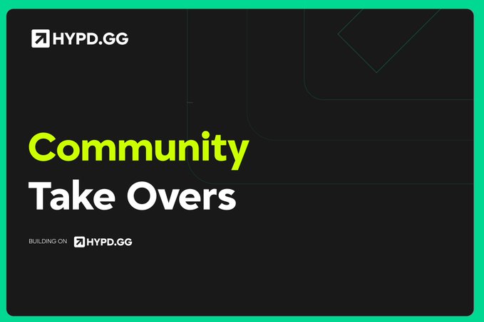 A dark promotional graphic with green accents for HYPD.GG announcing 'Community Take Overs' as a feature being built on the platform.