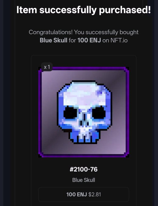 A confirmation screen displays a successful NFT purchase: 'Item successfully purchased! Blue Skull for 100 ENJ on NFT.io' with an image of a blue skull.