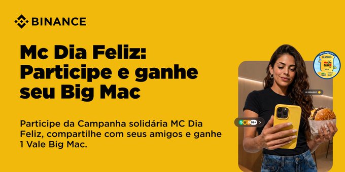 A Binance promotional banner for Brazil's McDia Feliz campaign features a smiling woman taking a selfie with a Big Mac, advertising that participants can earn a Big Mac voucher ("Vale Big Mac") by joining the solidarity campaign and inviting friends. The yellow design includes the Binance logo and highlights the partnership between the crypto exchange and the social mobilization initiative.