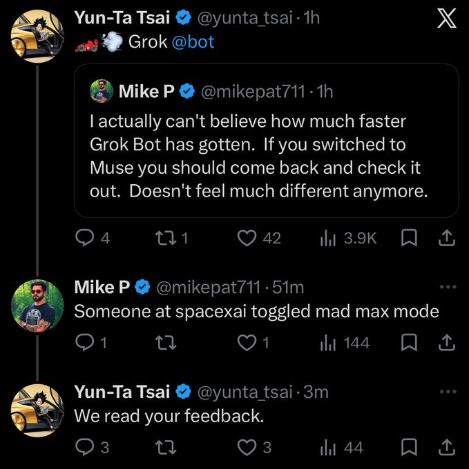 A Twitter exchange shows Yun-Ta Tsai (@yunta_tsai) and Mike P (@mikepat711) discussing Grok Bot speed improvements and a 'mad max mode' toggle at spacexai.