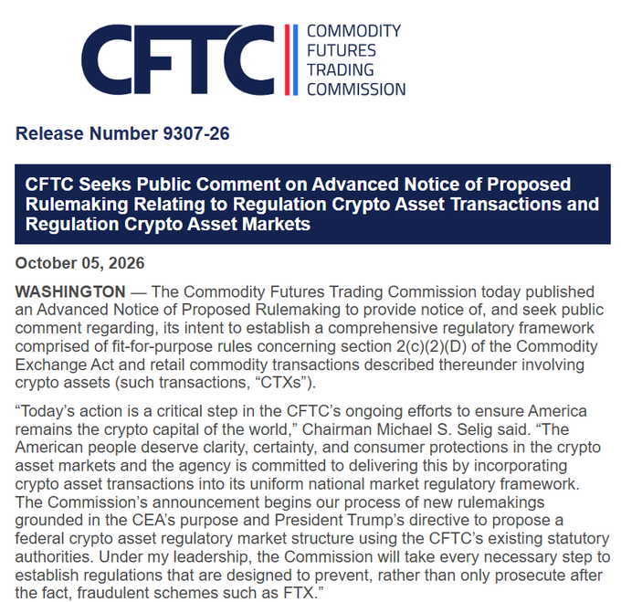 CFTC (Commodity Futures Trading Commission) press release dated October 05, 2026 (Release Number 9307-26) titled 'CFTC Seeks Public Comment on Advanced Notice of Proposed Rulemaking Relating to Regulation Crypto Asset Transactions and Regulation Crypto Asset Markets,' featuring quotes from Chairman Michael S. Selig.