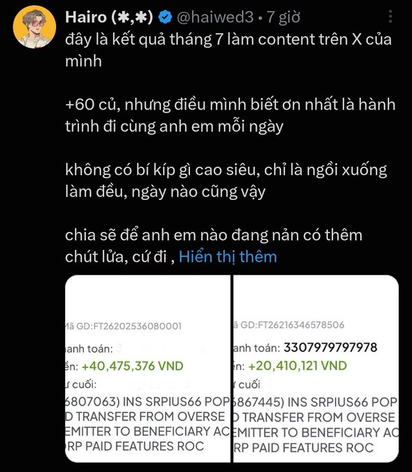 A Vietnamese social media post by user 'Hairo (@haiwed3)' sharing July earnings of +60 million from content creation on X, accompanied by two bank transaction screenshots showing transfers of 40,475,376 VND and 20,410,121 VND.