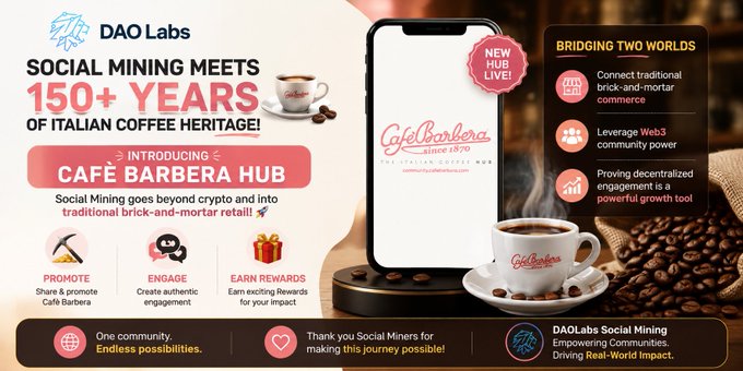 An advertisement for "DAO Labs" introducing "CAFÉ BARBERA HUB," combining "SOCIAL MINING" with "150+ YEARS OF ITALIAN COFFEE HERITAGE!" alongside a smartphone displaying the café's logo and a cup of coffee.