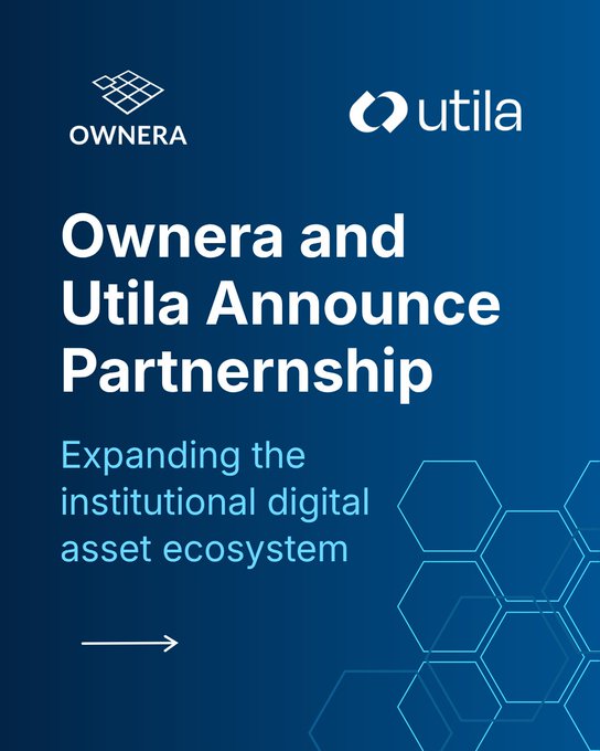 A blue announcement graphic displays the OWNERA and utila logos. Large white text reads “Ownera and Utila Announce Partnership,” with the subtitle “Expanding the institutional digital asset ecosystem” and a right-pointing arrow near the bottom.