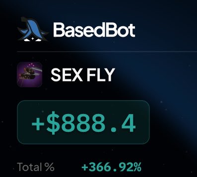 The image shows a trading result card for "BasedBot" featuring the ticker "SEX FLY" with a gain of "+$888.4" and a total return of "+366.92%." This ties to the post's message by showcasing a massive winning bet on the SEX FLY ticker, implying followers should follow such bold calls instead of playing it safe.