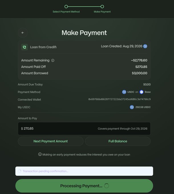 A dark-themed 'Make Payment' screen for a loan from Credih shows a loan created on Aug 29, 2026, with $2,776.60 remaining, $270.85 paid off, $3,000.00 borrowed, and a USDC payment method on Base, showing a pending 'Processing Payment...' status.
