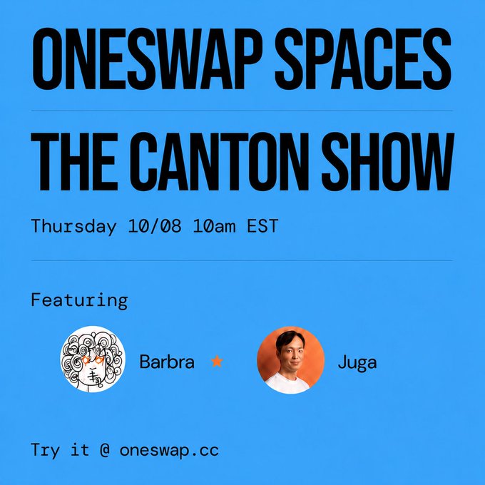 A blue promotional graphic announcing 'ONESWAP SPACES THE CANTON SHOW' on Thursday 10/08 at 10am EST, featuring avatars for guests 'Barbra' and 'Juga', with the link 'oneswap.cc'.