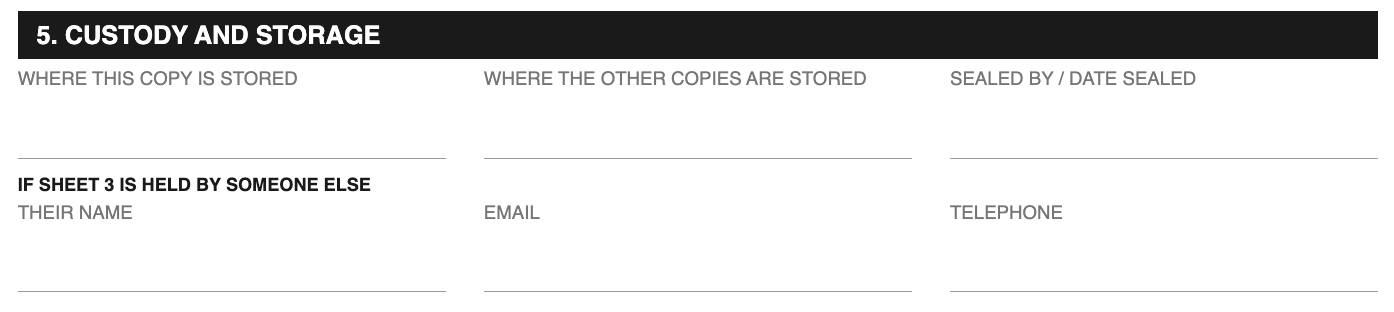 A document form section titled '5. CUSTODY AND STORAGE' with blank fields for where copies are stored, who sealed them, and contact information if held by someone else.