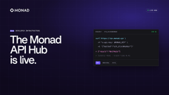 The image displays a promotional banner for Monad with the headline "The Monad API Hub is live," featuring a dark interface on the right showing a "Builder Resources" menu with options like "Custom RPCs" and "Builder Faucet." The text above reads "Monad Testnet" and "Monad Foundation," indicating the launch aligns with the post's announcement of x402-enabled tools for pulling wallet PnL, DEX trades, and Smart Money data on the Monad testnet.