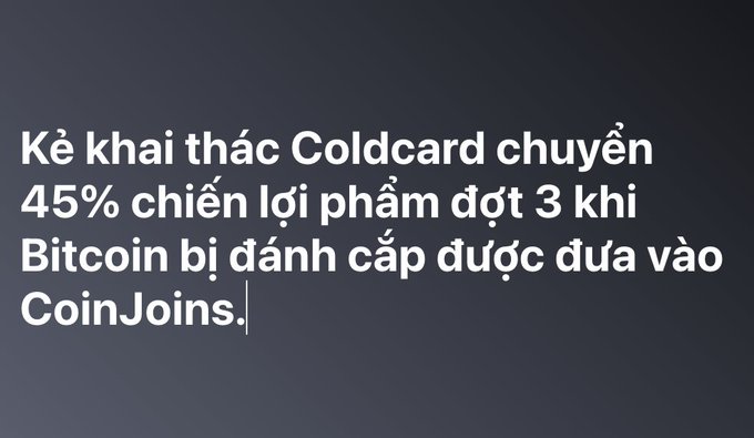The image displays Vietnamese text on a dark gradient background reading: "Kẻ khai thác Coldcard chuyển 45% chiến lợi phẩm đợt 3 khi Bitcoin bị đánh cắp được đưa vào CoinJoins." 

This translates to the post's headline, announcing that the Coldcard hacker has moved 45% of stolen Bitcoin (~97.09 BTC / ~$7.8M) from Wave 3 through THORChain to Ethereum and CoinJoin transactions to obscure the funds' origin.