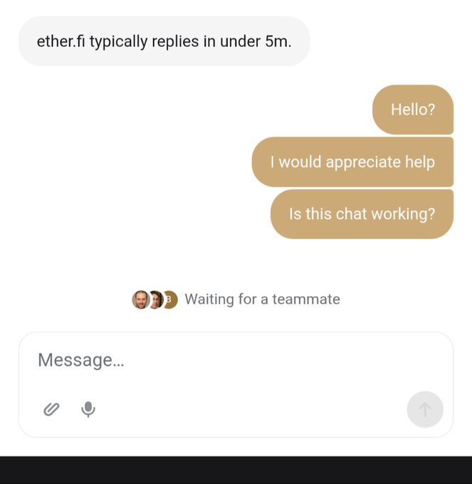 A screenshot of a customer support chat with 'ether.fi' showing the user's messages 'Hello?', 'I would appreciate help', and 'Is this chat working?' while the status displays 'Waiting for a teammate'.