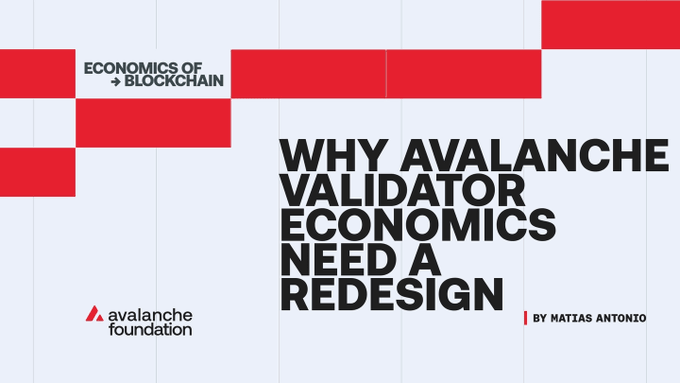 A title slide reading 'ECONOMICS OF → BLOCKCHAIN' and 'WHY AVALANCHE VALIDATOR ECONOMICS NEED A REDESIGN' by Mattias Antonio, with the Avalanche Foundation logo.