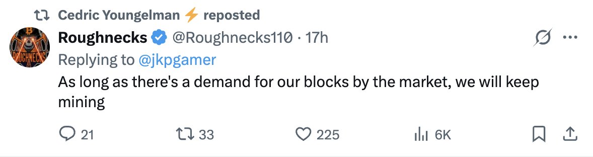 A screenshot of an X post by Cedric Youngelman reposting Roughnecks (@Roughnecks110), stating 'As long as there's a demand for our blocks by the market, we will keep mining' with 6K views.
