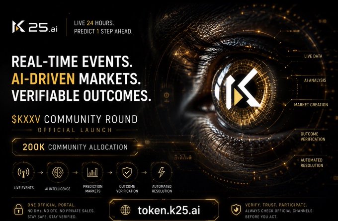 A promotional banner for 'K25.ai' announcing a '$KXXV COMMUNITY ROUND OFFICIAL LAUNCH' with '200K COMMUNITY ALLOCATION', emphasizing real-time events, AI-driven markets, and verifiable outcomes, directing users to token.k25.ai.