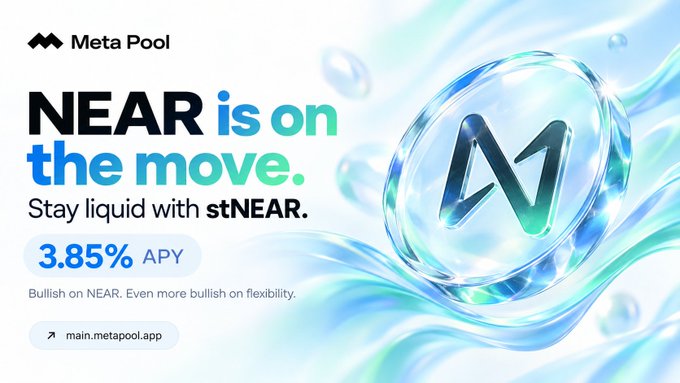 A promotional advertisement for MetaPool featuring the text 'NEAR is on the move. Stay liquid with stNEAR. 3.85% APY' alongside a 3D 'N' logo, with the URL main.metapool.app.