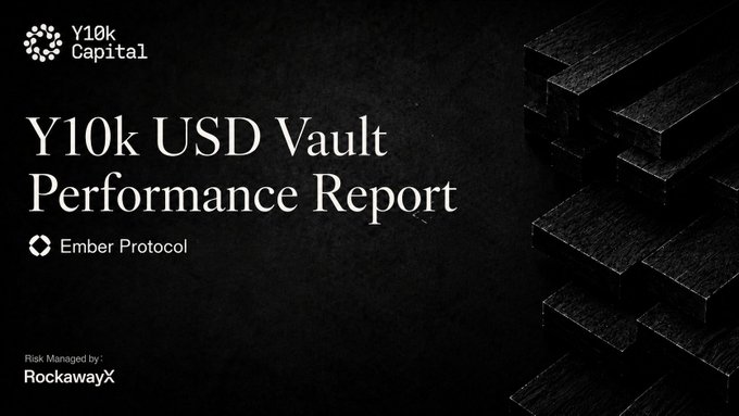 A title slide for 'Y10k USD Vault Performance Report' by Y10k Capital, powered by Ember Protocol with risk managed by RockawayX, set against a black textured background.