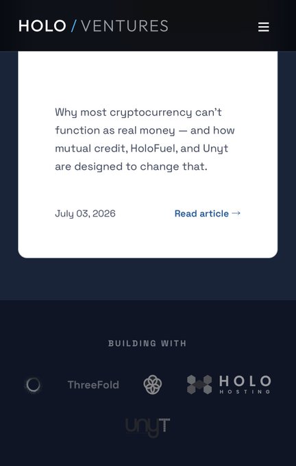 A Holo Ventures webpage featuring an article titled 'Why most cryptocurrency can't function as real money — and how mutual credit, HoloFuel, and Unyt are designed to change that,' dated July 03, 2026.