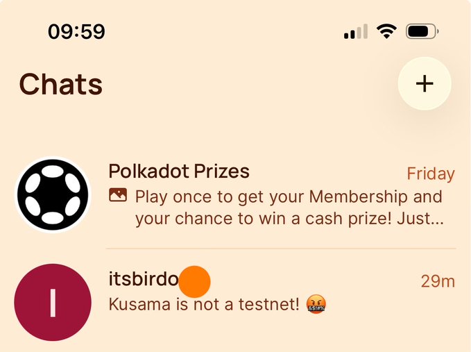 A screenshot of a phone's 'Chats' screen showing messages from 'Polkadot Prizes' reading 'Play once to get your Membership and your chance to WIN a cash prize! Just...' and 'itsbird' reading 'Kusama is not a testnet!'.