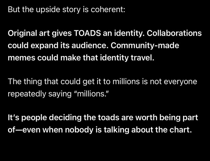 Text on a black background discussing the value of original art and community-made memes for a project called 'TOADS,' arguing that widespread adoption comes from people choosing to engage rather than repeated claims of reaching 'millions.'