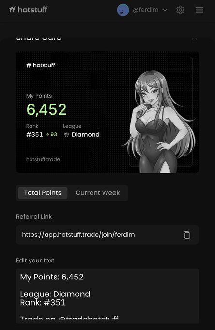 Screenshot of a 'hotstuff' share card for user @ferdim showing 6,452 My Points, Rank #351 (+93), and Diamond League, with a referral link to hotstuff.trade/join/ferdim.