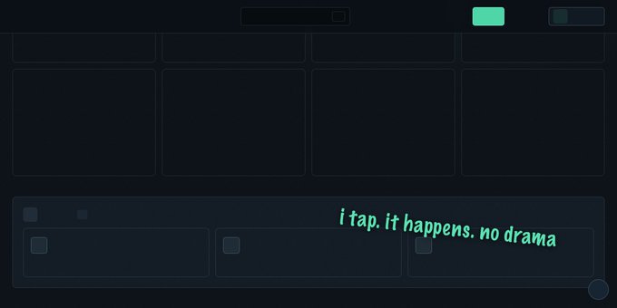 A minimalist digital dashboard interface with empty grid boxes and the green text phrase 'i tap. it happens. no drama.'