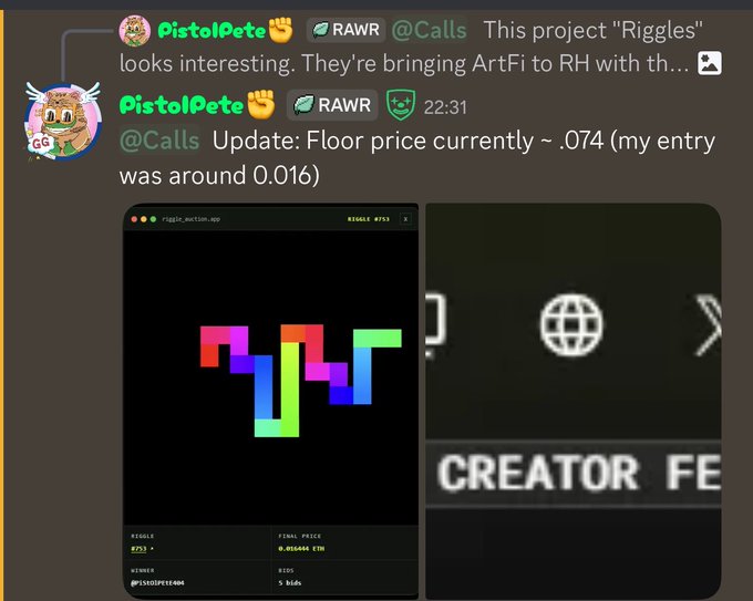 A Discord message from user "PistolPete" with RAWR role shares that the "Riggles" auction app shows a floor price of ~0.074 ETH, up from his entry bid of 0.016 ETH, displaying the colorful Riggles NFT (#753) at a final price of 0.01646 ETH from seller @PiStOlPEtE404 — illustrating the early bid that later climbed to a 0.08 ATH, roughly $200, as noted in the caption.
